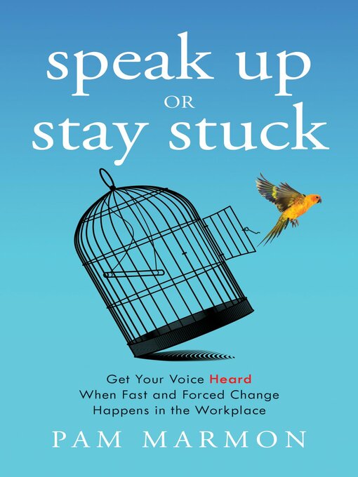 Title details for Speak Up or Stay Stuck by Pam Marmon - Available